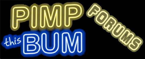 The Pimp This Bum Forum - Powered by vBulletin